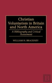 Christian Voluntarism In Britain And North America