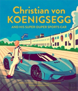 Bertrand.pt - Christian Von Koenigsegg And His Super-Duper Sports Car