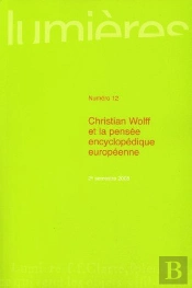 Christian Wolff Et La Pensée Encyclopédique Européenne T.12