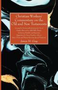 Christian Workers' Commentary On The Old And New Testaments