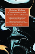 Christian Workers' Commentary On The Old And New Testaments