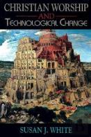 Christian Worship And Technological Change