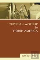 Christian Worship In North America