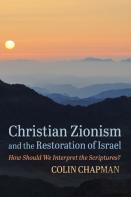 Christian Zionism And The Restoration Of Israel