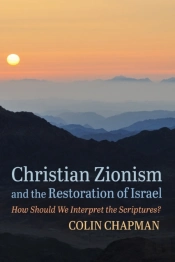 Christian Zionism And The Restoration Of Israel