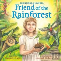 Christiana Figueres, Friend Of The Rainforest