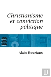 Christianisme Et Conviction Politique