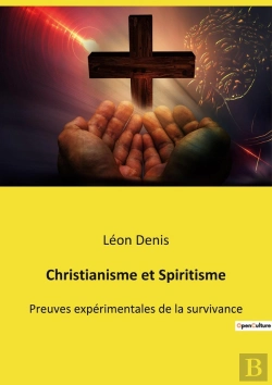 Bertrand.pt - Christianisme Et Spiritisme : Quand Le Spiritisme Éclaire Les Enseignements Du Christ