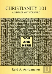 Christianity 101: A Simpler Way Forward