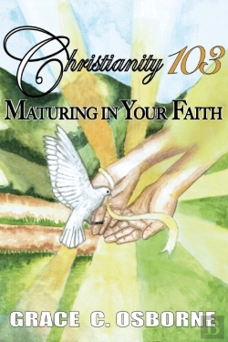 Bertrand.pt - Christianity 103: Maturing In Your Faith