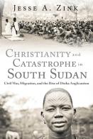 Christianity And Catastrophe In South Sudan