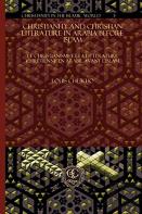 Christianity And Christian Literature In Arabia Before Islam
