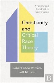 Christianity And Critical Race Theory Â€“ A Faithful And Constructive Conversation