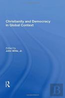 Christianity And Democracy In Global Context