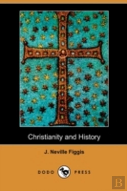 Bertrand.pt - Christianity And History (Dodo Press)