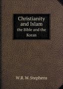 Christianity And Islam The Bible And The Koran