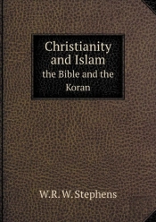 Christianity And Islam The Bible And The Koran