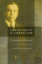 Christianity And Liberalism
