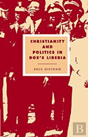 Christianity And Politics In Doe'S Liberia