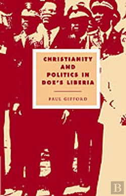 Bertrand.pt - Christianity And Politics In Doe'S Liberia