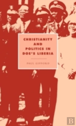 Bertrand.pt - Christianity And Politics In Doe'S Liberia
