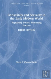 Christianity And Sexuality In The Early Modern World
