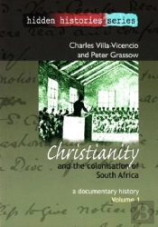 Christianity And The Colonisation Of South Africa, 1487-1883 V. 1