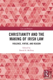 Christianity And The Making Of Irish Law