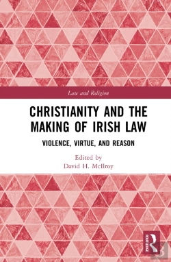 Bertrand.pt - Christianity And The Making Of Irish Law