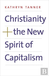 Christianity And The New Spirit Of Capitalism