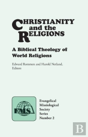 Christianity And The Religions: A Biblic
