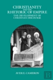 Christianity And The Rhetoric Of Empire