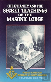 Christianity And The Secret Teachings Of The Masonic Lodge