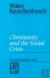 Christianity And The Social Crisis