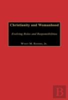 Christianity And Womanhood