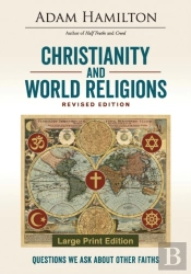 Christianity And World Religions Revised Edition Large Print