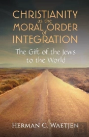 Christianity As The Moral Order Of Integration