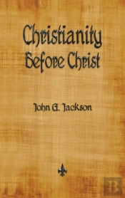 Christianity Before Christ