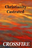 Christianity Castrated