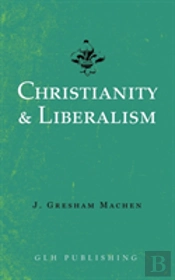 Christianity & Liberalism