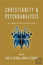 Christianity & Psychoanalysis Â€“ A New Conversation