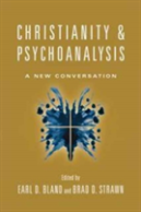 Christianity & Psychoanalysis Â€“ A New Conversation