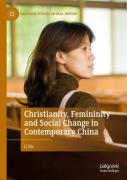 Christianity, Femininity And Social Change In Contemporary China