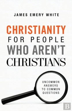 Bertrand.pt - Christianity For People Who Aren`T Christians Â€“ Uncommon Answers To Common Questions