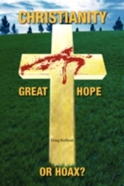 Christianity; Great Hope, Or Hoax?