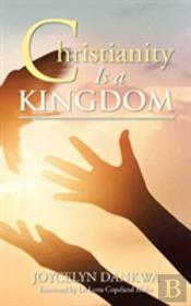 Christianity Is A Kingdom