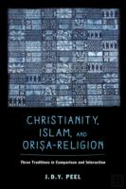 Bertrand.pt - Christianity, Islam, And Orisa-Religion