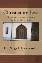 Christianity Lost: What Does It Really M