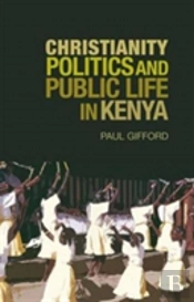 Christianity, Politics And Public Life In Kenya