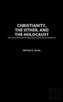 Christianity, The Other, And The Holocaust